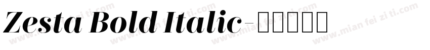 Zesta Bold Italic字体转换